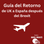 Guía del retorno desde UK